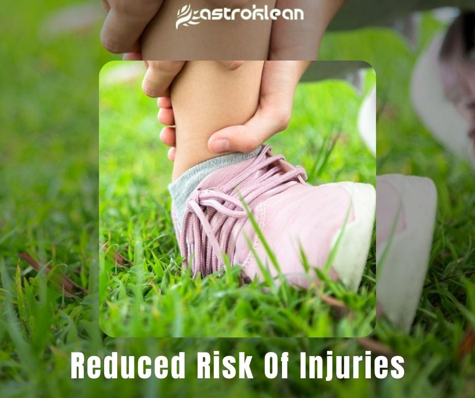 Reduced risk of injuries