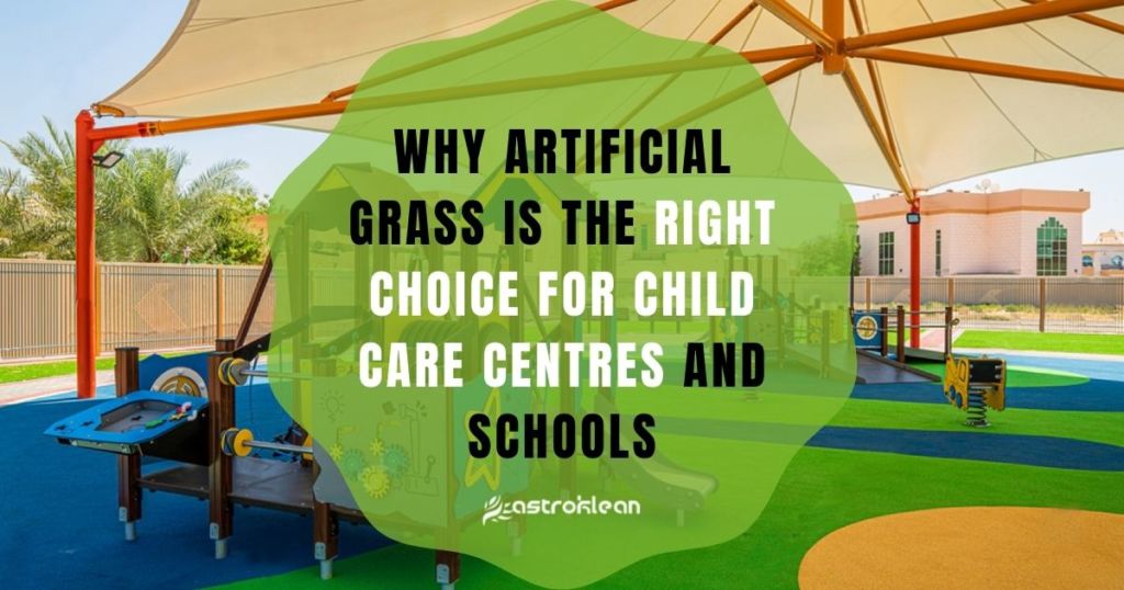 Why Artificial Grass is the Right Choice for Child Care Centres and Schools