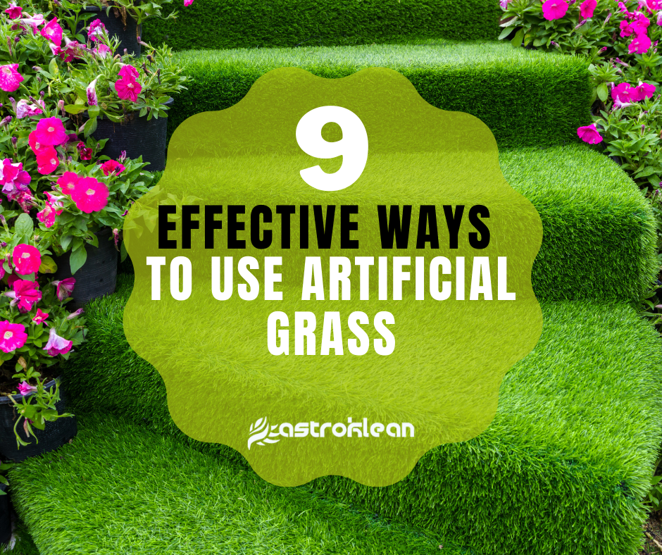 Effective Ways to Use Artificial Grass